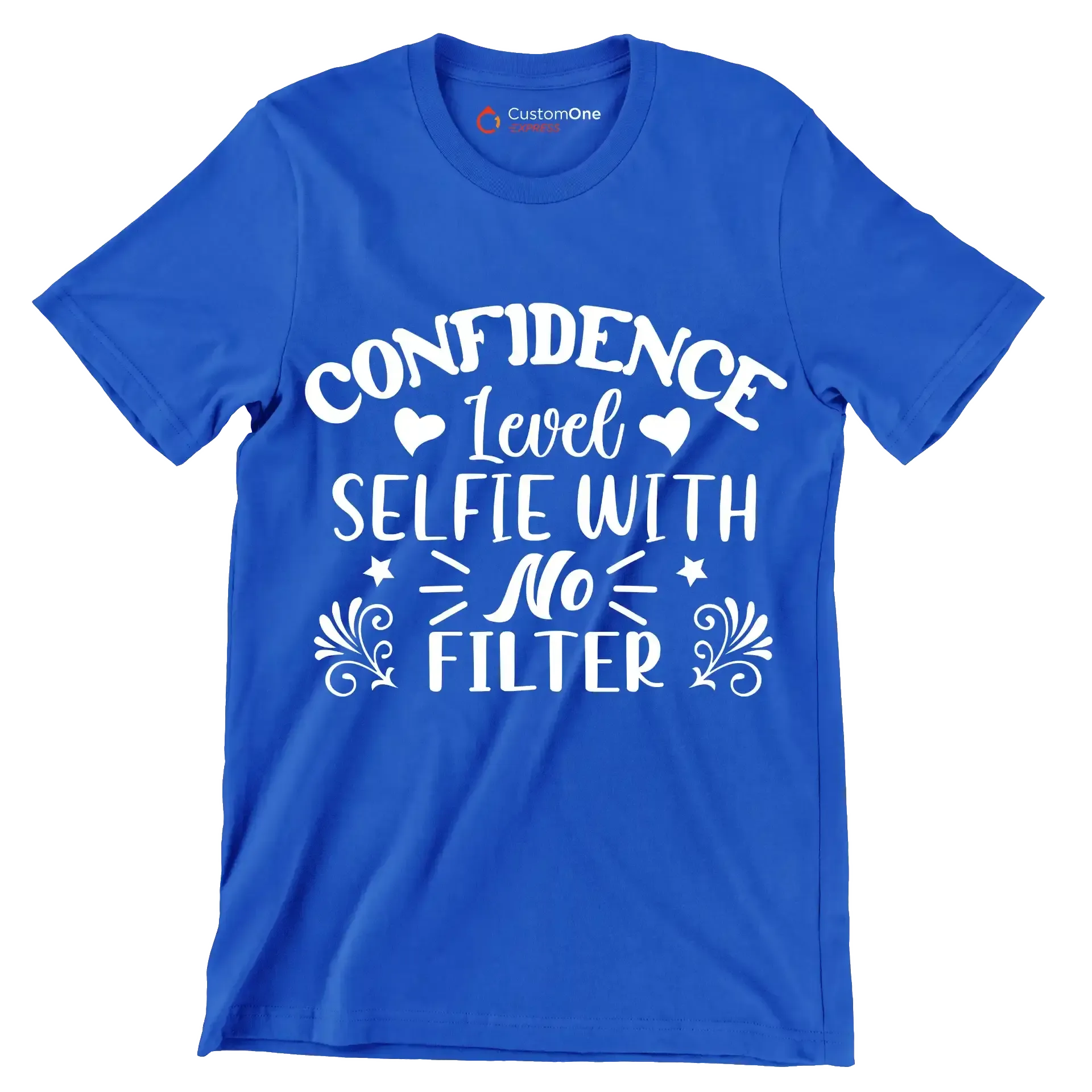 Confidence level selfie with no filter - Sarcasm Themed T-Shirt-Blue-S-Custom One Express