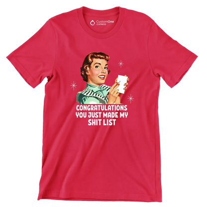 Congratulations you just made my shit list - Retro Themed T-Shirt-Red-S-Custom One Express