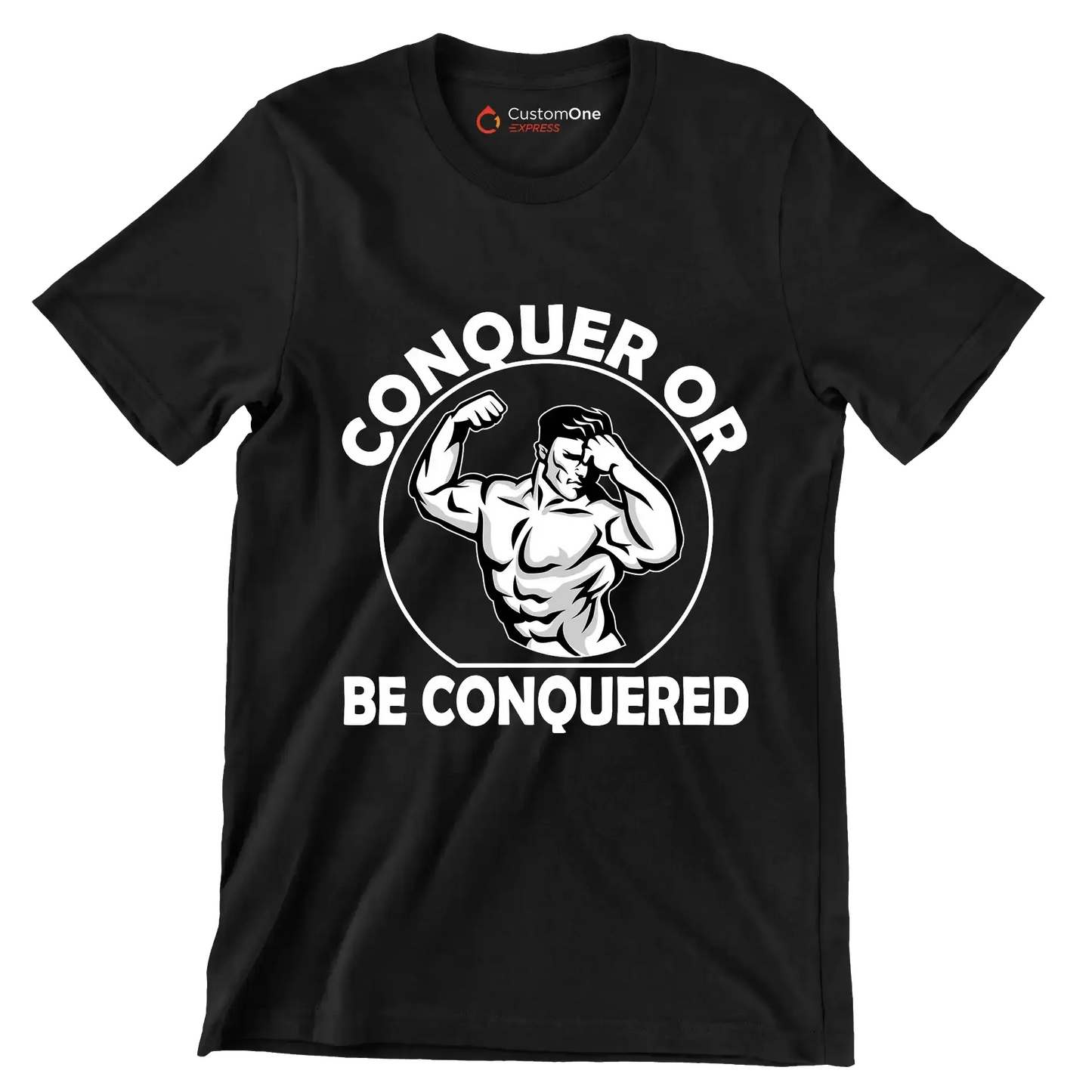 Conquer Or Be Conquered - Gym Themed T-Shirt-Black-S-Custom One Express