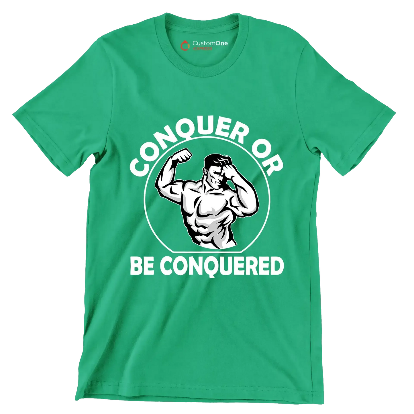 Conquer Or Be Conquered - Gym Themed T-Shirt-Green-S-Custom One Express