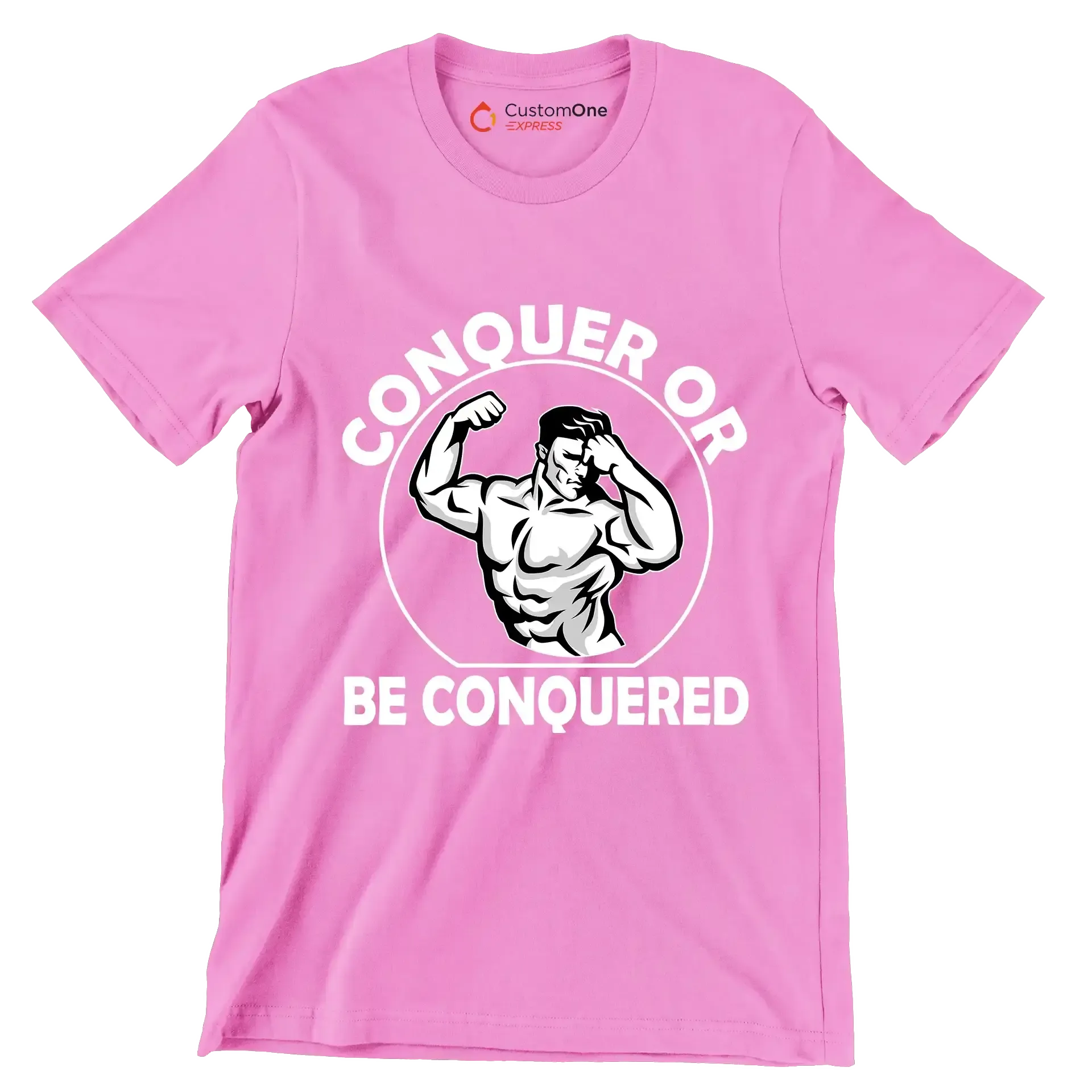 Conquer Or Be Conquered - Gym Themed T-Shirt-Pink-S-Custom One Express