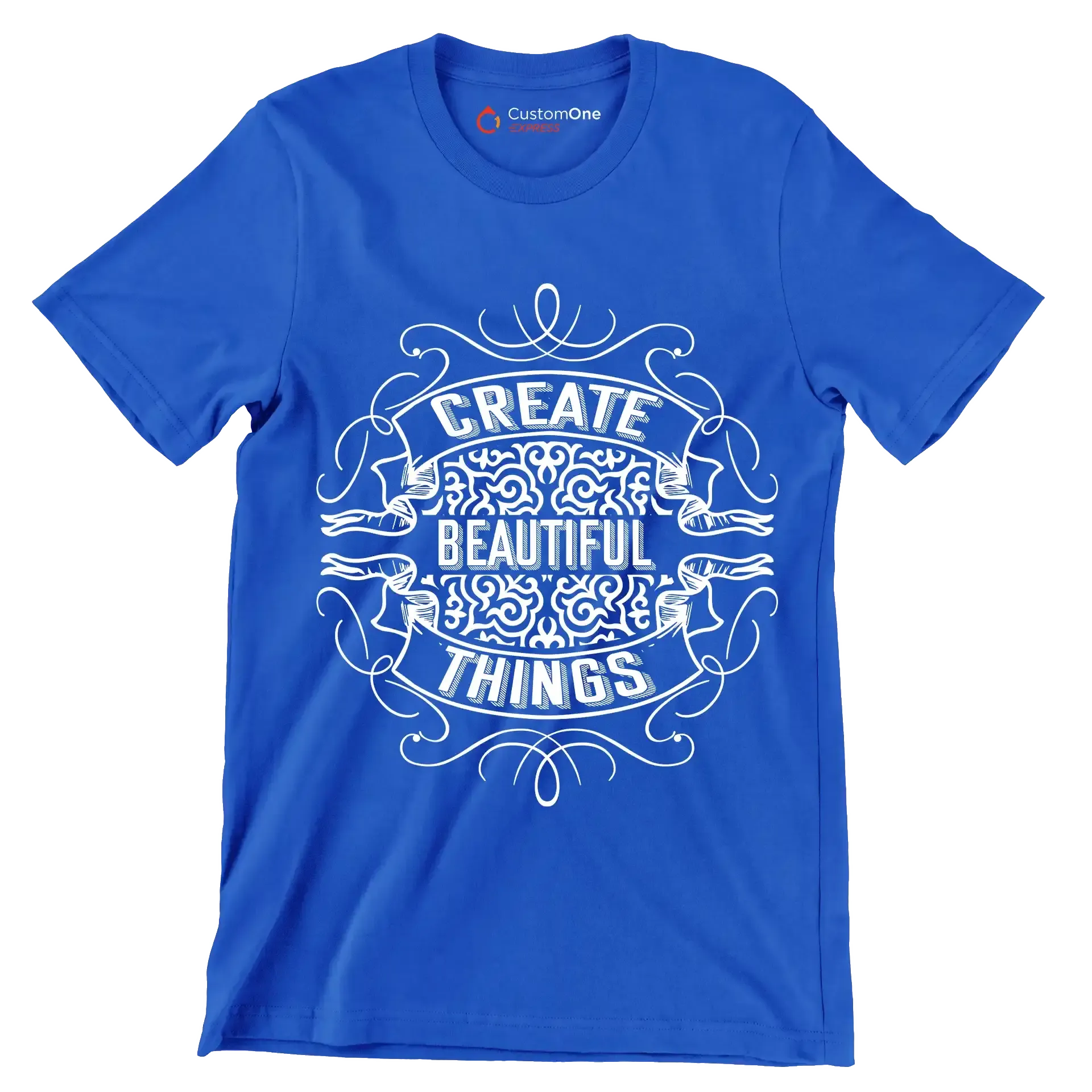 Create Beautiful Things - Motivational Themed T-Shirt-Blue-S-Custom One Express