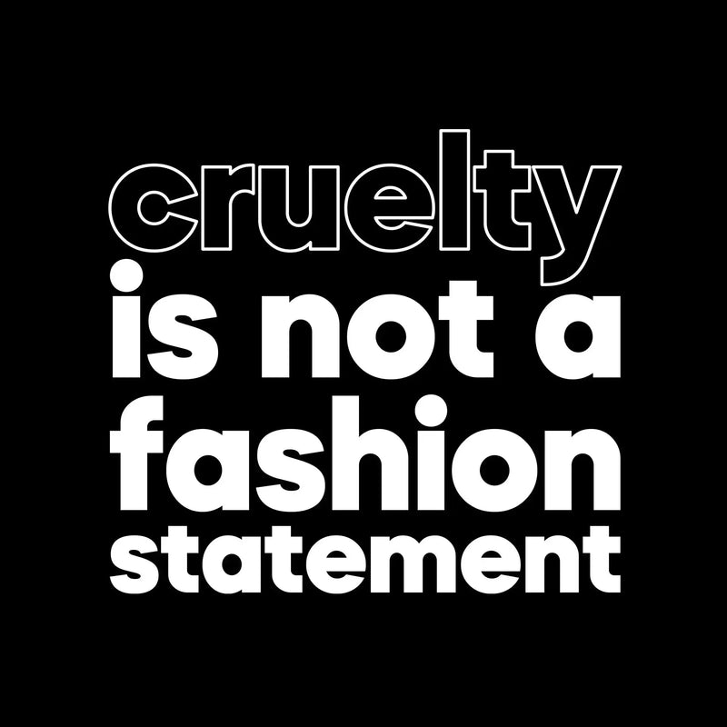 Cruelty is not a fashion statement - Vegan Themed T-Shirt-Black-S-Custom One Express