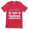 Cruelty is not a fashion statement - Vegan Themed T-Shirt-Red-S-Custom One Express