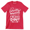Currently unsupervised i know it freaks me out too but the possibilities are endless - Sarcasm Themed T-Shirt-Red-S-Custom One Express