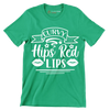Curvy hips red lips - Sarcasm Themed T-Shirt-Green-S-Custom One Express