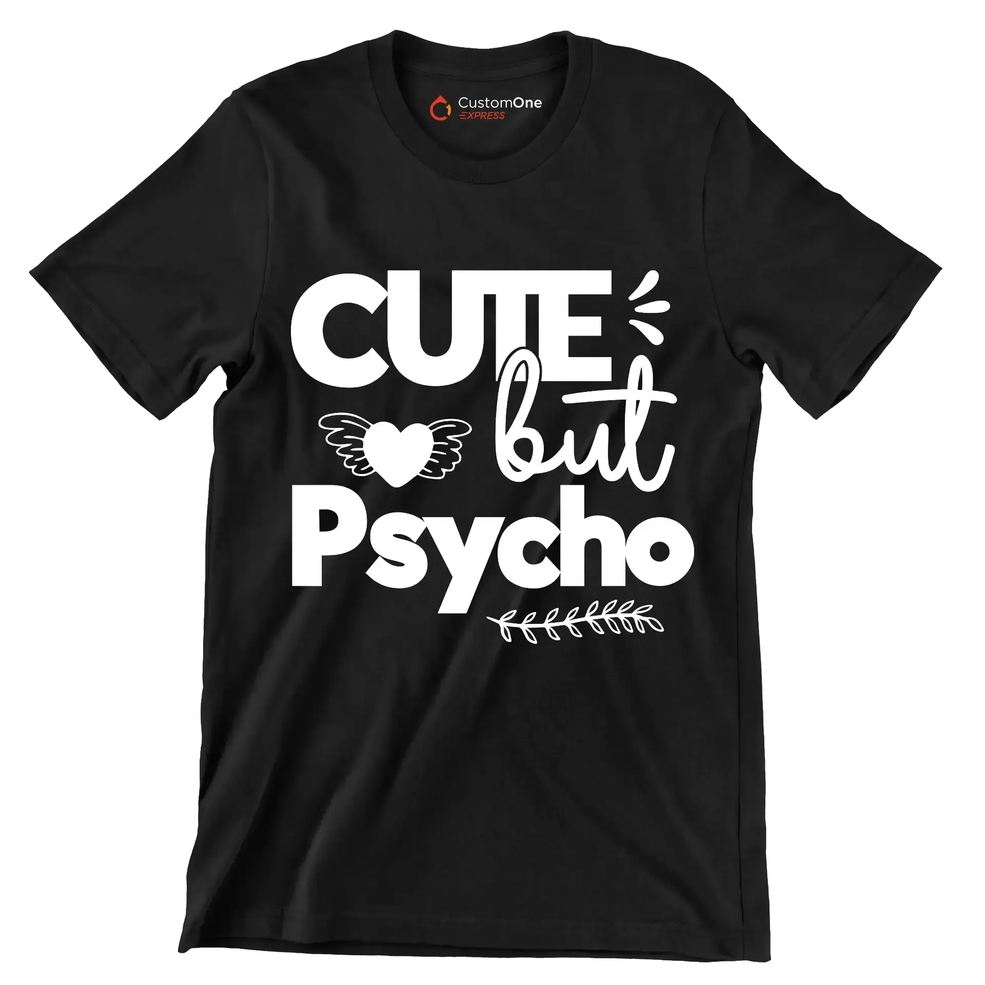 Cute but psycho - Sarcasm Themed T-Shirt-Black-S-Custom One Express