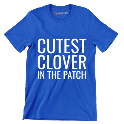 Cutest Clover In The Patch - St. Patrick's Day T-Shirt-Blue-S-Custom One Express