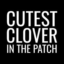 Cutest Clover In The Patch - St. Patrick's Day T-Shirt-Black-S-Custom One Express