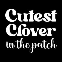 Cutest Clover In The Patch - St. Patrick's Day T-Shirt-Black-S-Custom One Express