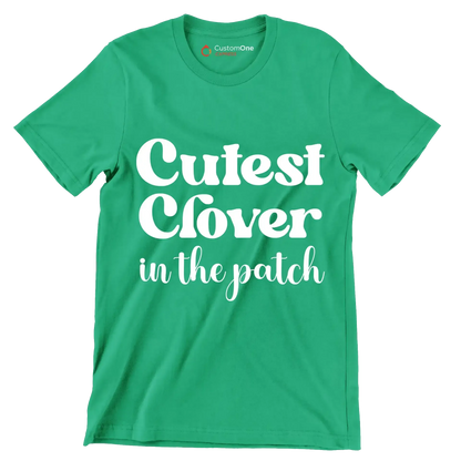 Cutest Clover In The Patch - St. Patrick's Day T-Shirt-Green-S-Custom One Express