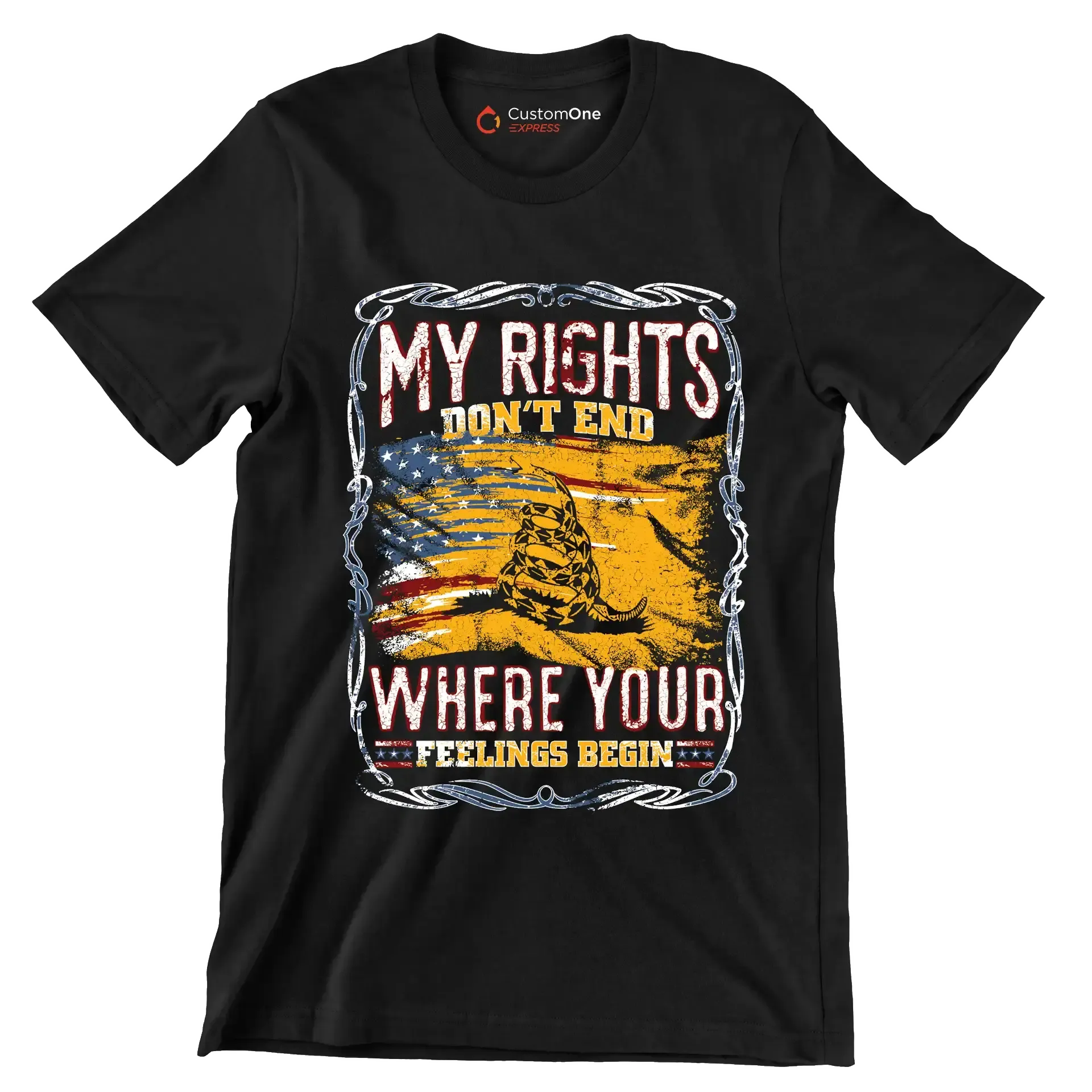 DON'T RIGHT DON'T END WHRERE YOUR FEELING BEGIN - Veterans Themed T-Shirt-Black-S-Custom One Express