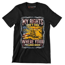 DON'T RIGHT DON'T END WHRERE YOUR FEELING BEGIN - Veterans Themed T-Shirt-Black-S-Custom One Express