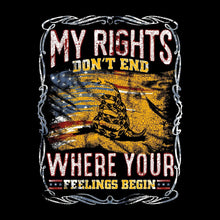 DON'T RIGHT DON'T END WHRERE YOUR FEELING BEGIN - Veterans Themed T-Shirt-Black-S-Custom One Express