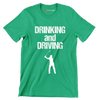 DRINKING and DRIVING - Golf Themed T-Shirt-Green-S-Custom One Express