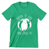 DRIVE IT LIKE YOU STOLE IT! - Golf Themed T-Shirt-Green-S-Custom One Express