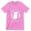 DRIVE IT LIKE YOU STOLE IT! - Golf Themed T-Shirt-Pink-S-Custom One Express