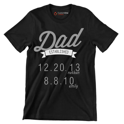 Dad established 12.20.13 nathan 8.8.10 emily - Father’s Day T-Shirt-Black-S-Custom One Express