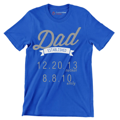 Dad established 12.20.13 nathan 8.8.10 emily - Father’s Day T-Shirt-Blue-S-Custom One Express