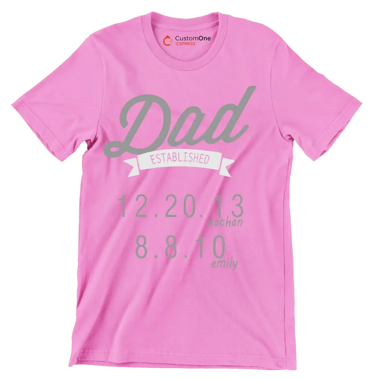 Dad established 12.20.13 nathan 8.8.10 emily - Father’s Day T-Shirt-Pink-S-Custom One Express