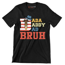 Dada Daddy Dad Bruh - Father’s Day T-Shirt-Black-S-Custom One Express