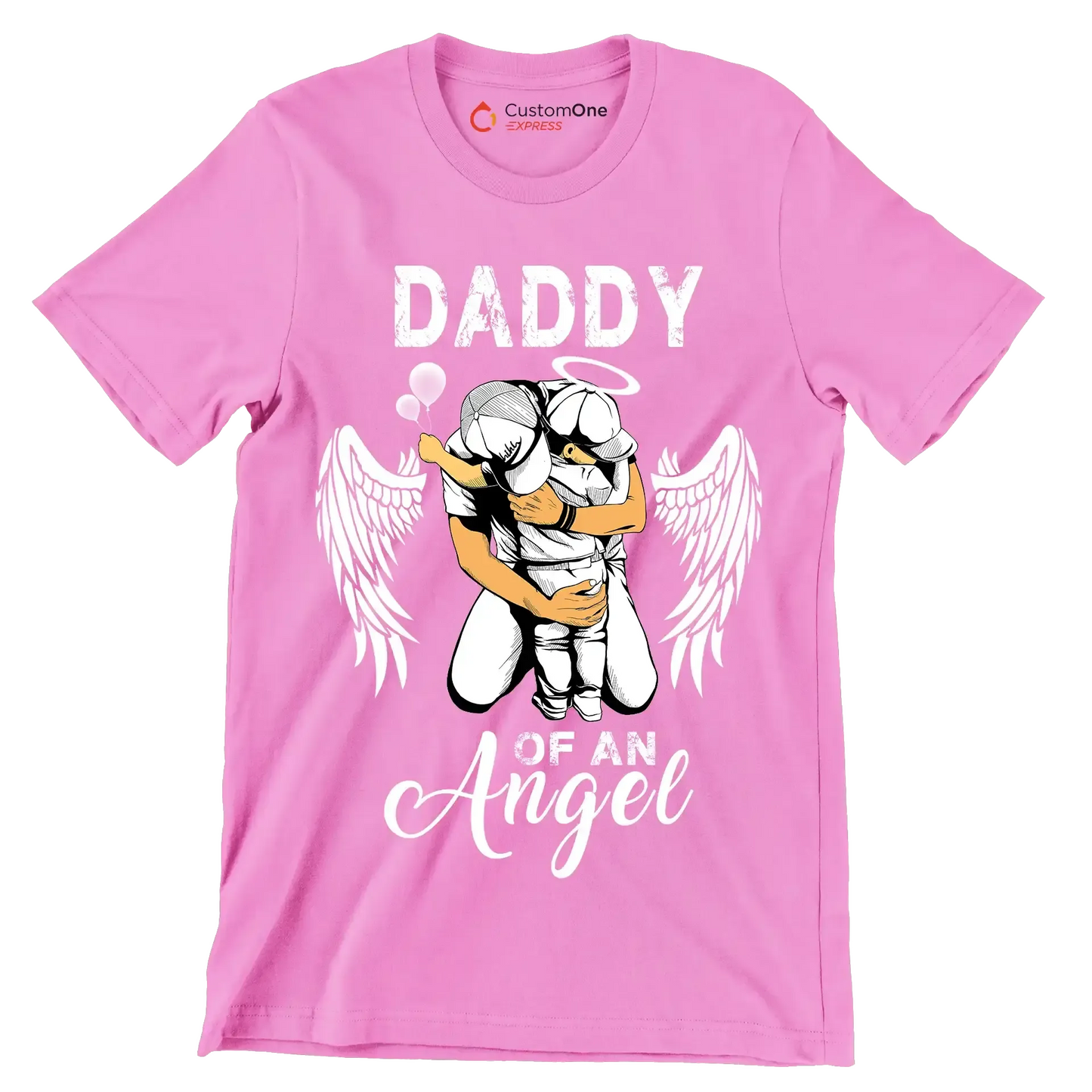 Daddy of an angel - Father’s Day T-Shirt-Pink-S-Custom One Express
