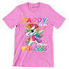 Daddy of the birthday princess - Father’s Day T-Shirt-Pink-S-Custom One Express