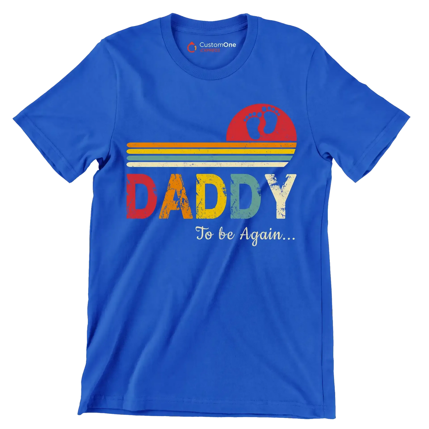 Daddy to be again - Father’s Day T-Shirt-Blue-S-Custom One Express