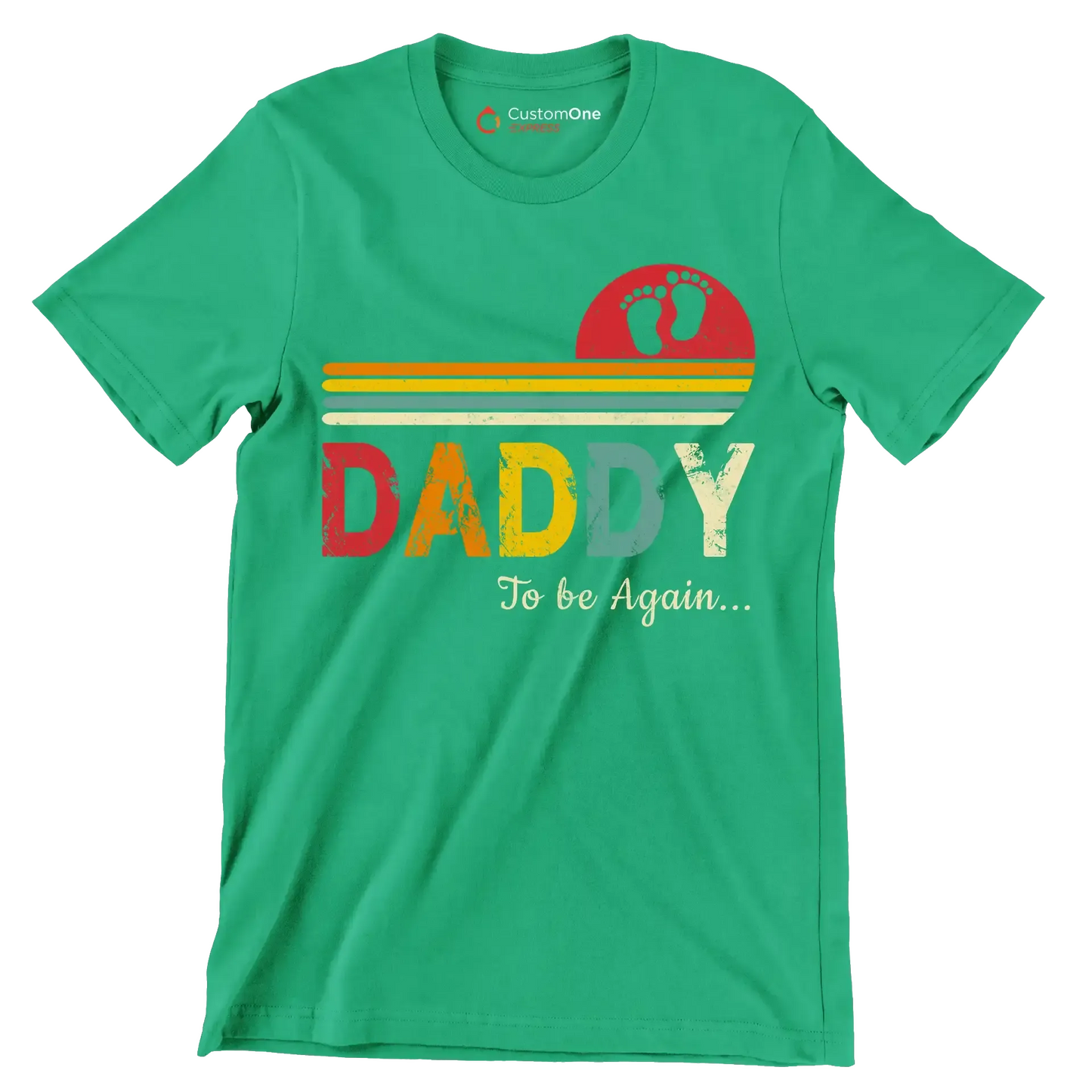 Daddy to be again - Father’s Day T-Shirt-Green-S-Custom One Express