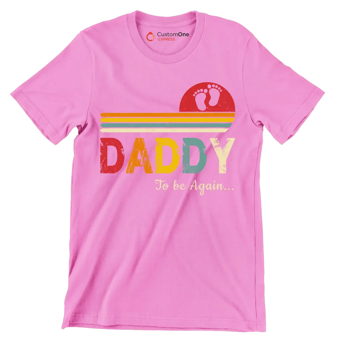 Daddy to be again - Father’s Day T-Shirt-Pink-S-Custom One Express