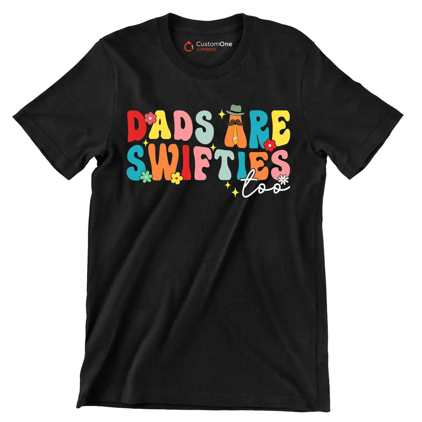 Dads are swifties too - Father’s Day T-Shirt-Black-S-Custom One Express