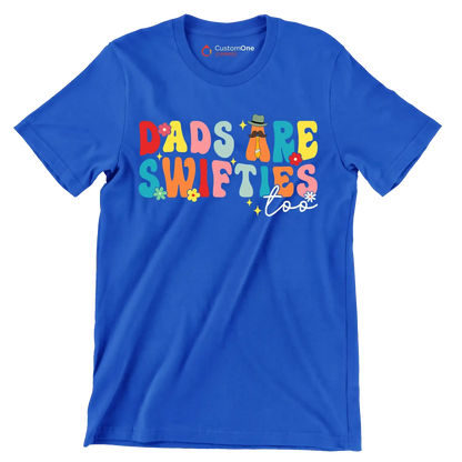 Dads are swifties too - Father’s Day T-Shirt-Blue-S-Custom One Express