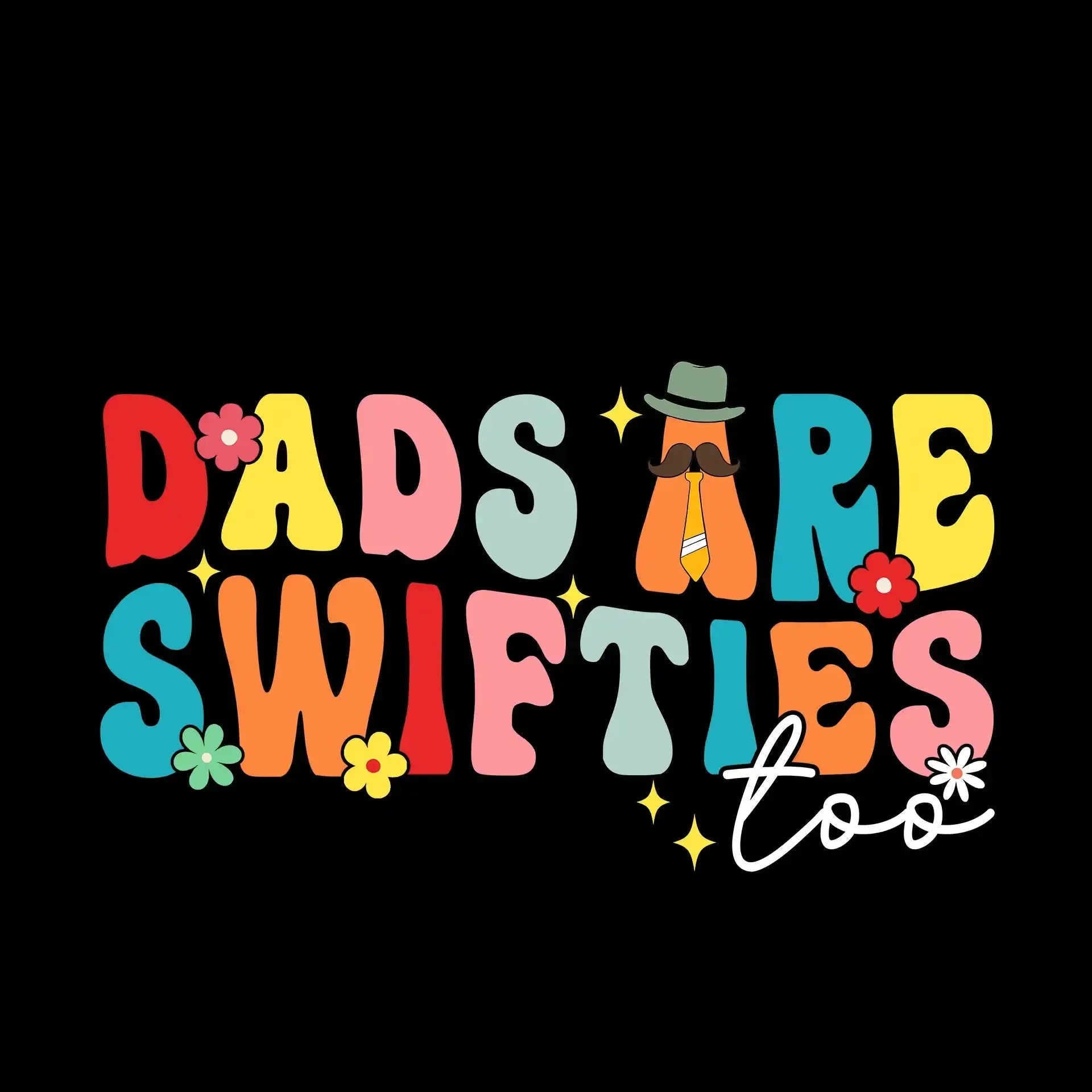 Dads are swifties too - Father’s Day T-Shirt-Green-S-Custom One Express