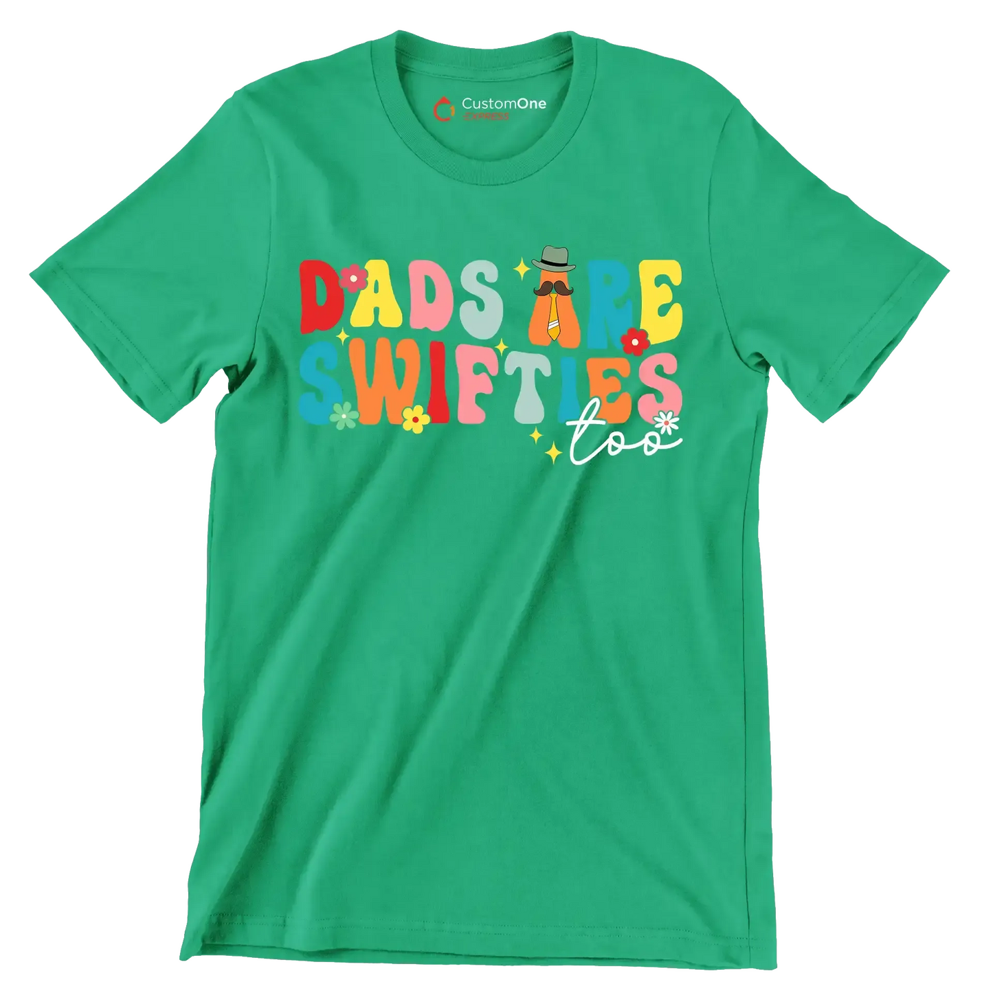 Dads are swifties too - Father’s Day T-Shirt-Green-S-Custom One Express