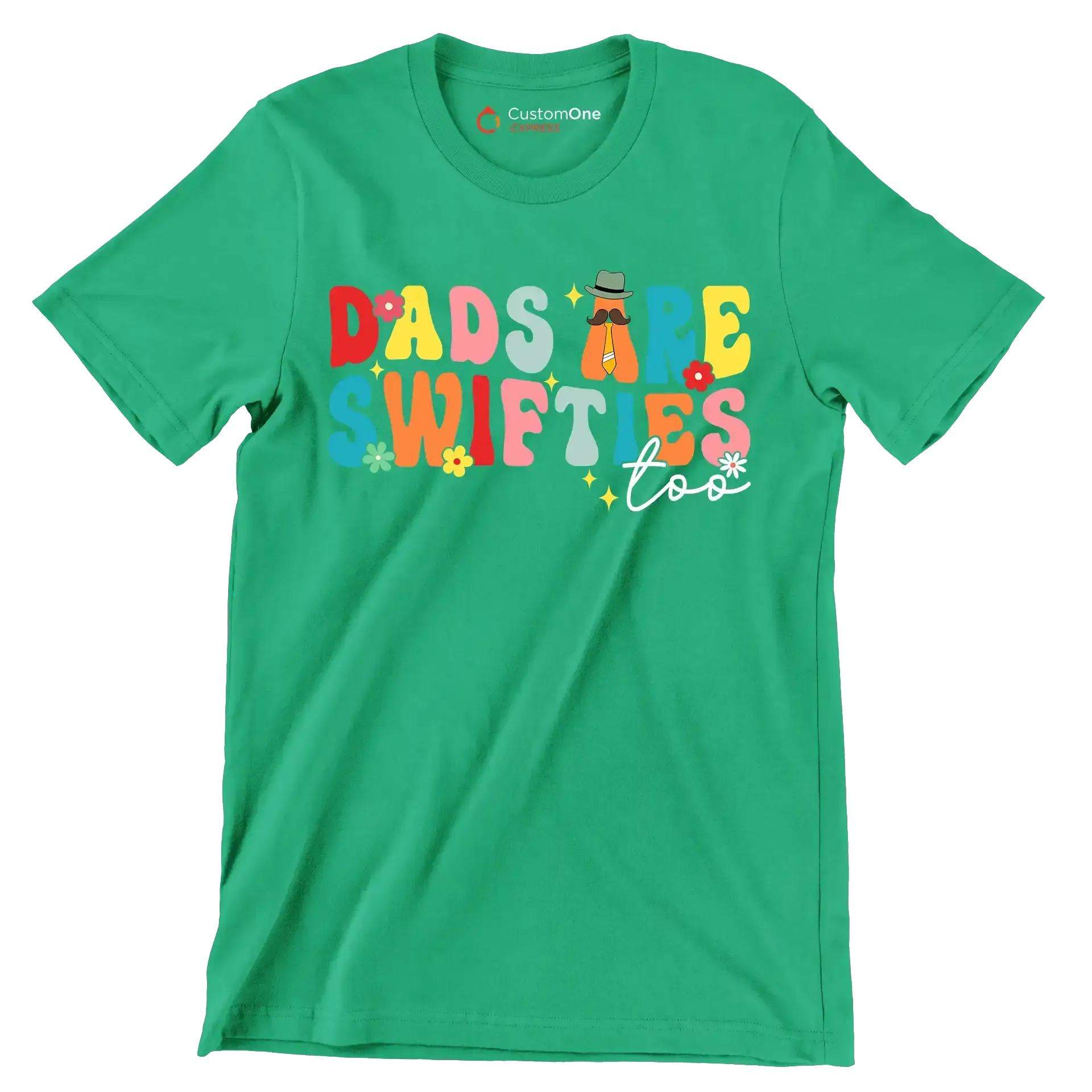 Dads are swifties too - Father’s Day T-Shirt-Green-S-Custom One Express