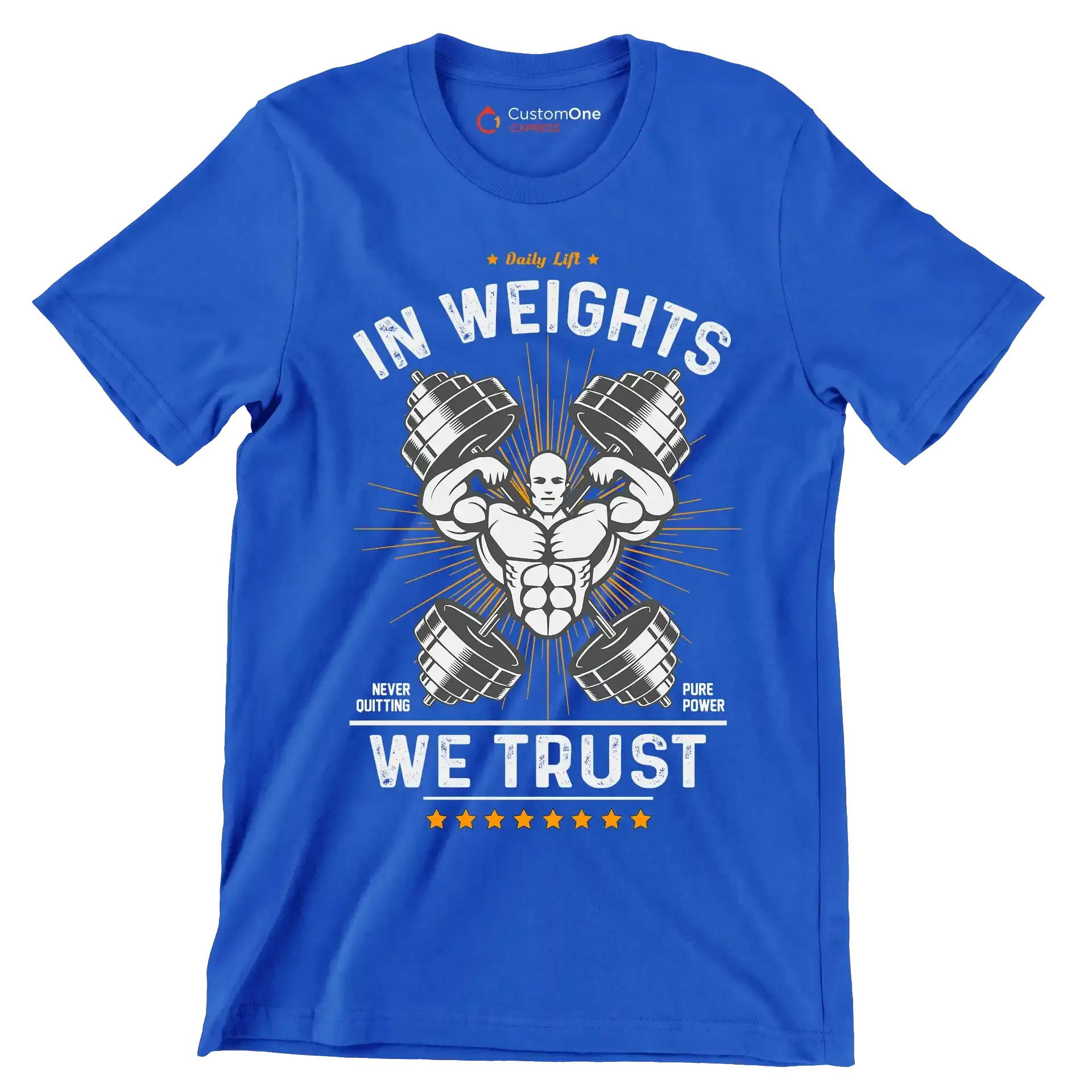 Daily Lift In Weights Never Quitting Pure Power We Trust - Gym Themed T-Shirt-Blue-S-Custom One Express