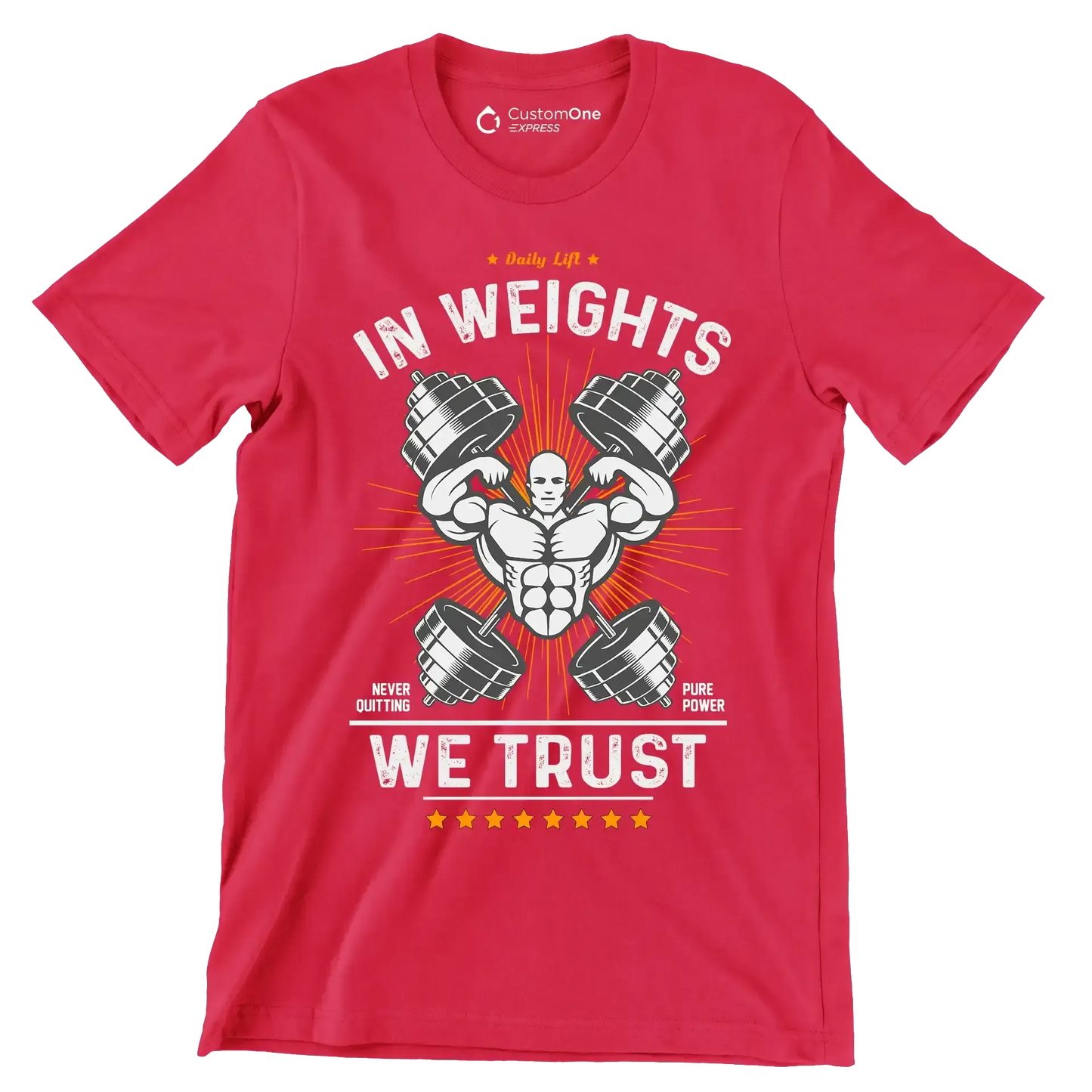 Daily Lift In Weights Never Quitting Pure Power We Trust - Gym Themed T-Shirt-Red-S-Custom One Express