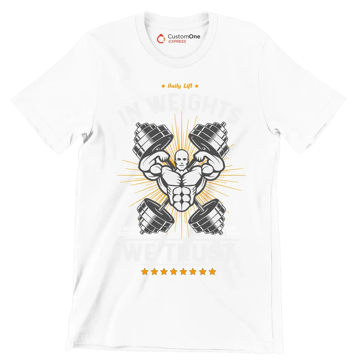 Daily Lift In Weights Never Quitting Pure Power We Trust - Gym Themed T-Shirt-White-S-Custom One Express