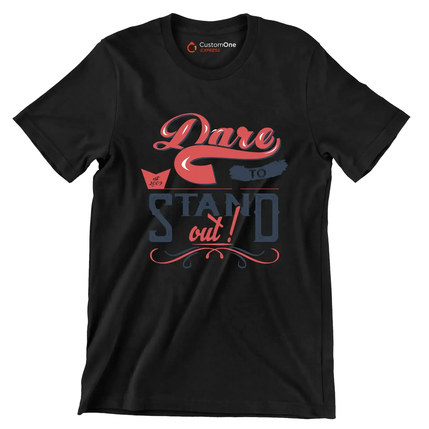 Dare To Stand Out - Motivational Themed T-Shirt-Black-S-Custom One Express