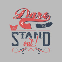 Dare To Stand Out - Motivational Themed T-Shirt-Black-S-Custom One Express
