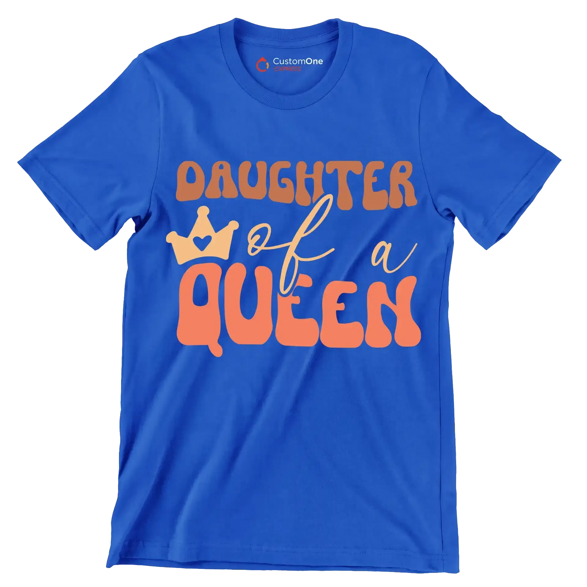Daughter Of A Queen - Mother’s Day T-Shirt-Blue-S-Custom One Express