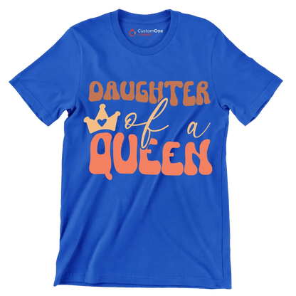 Daughter Of A Queen - Mother’s Day T-Shirt-Blue-S-Custom One Express