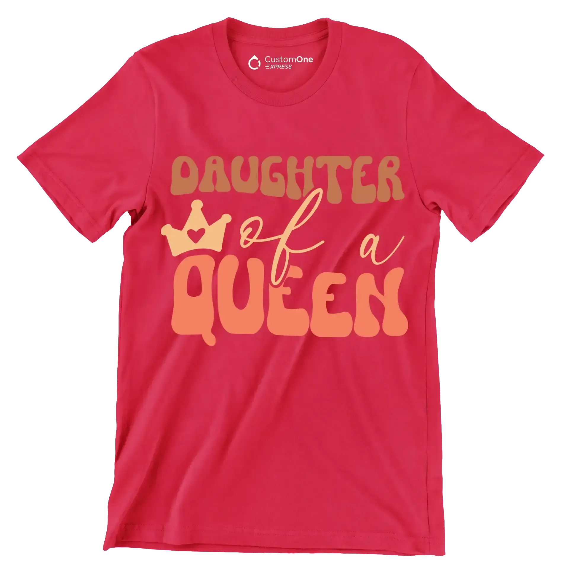 Daughter Of A Queen - Mother’s Day T-Shirt-Red-S-Custom One Express