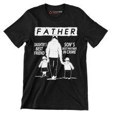 Daughter_s best friend son_s best partner in crime - Father’s Day T-Shirt-Black-S-Custom One Express