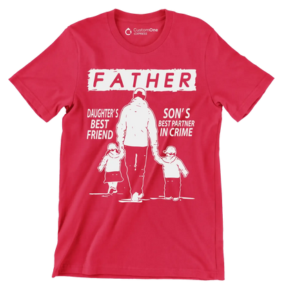 Daughter_s best friend son_s best partner in crime - Father’s Day T-Shirt-Red-S-Custom One Express