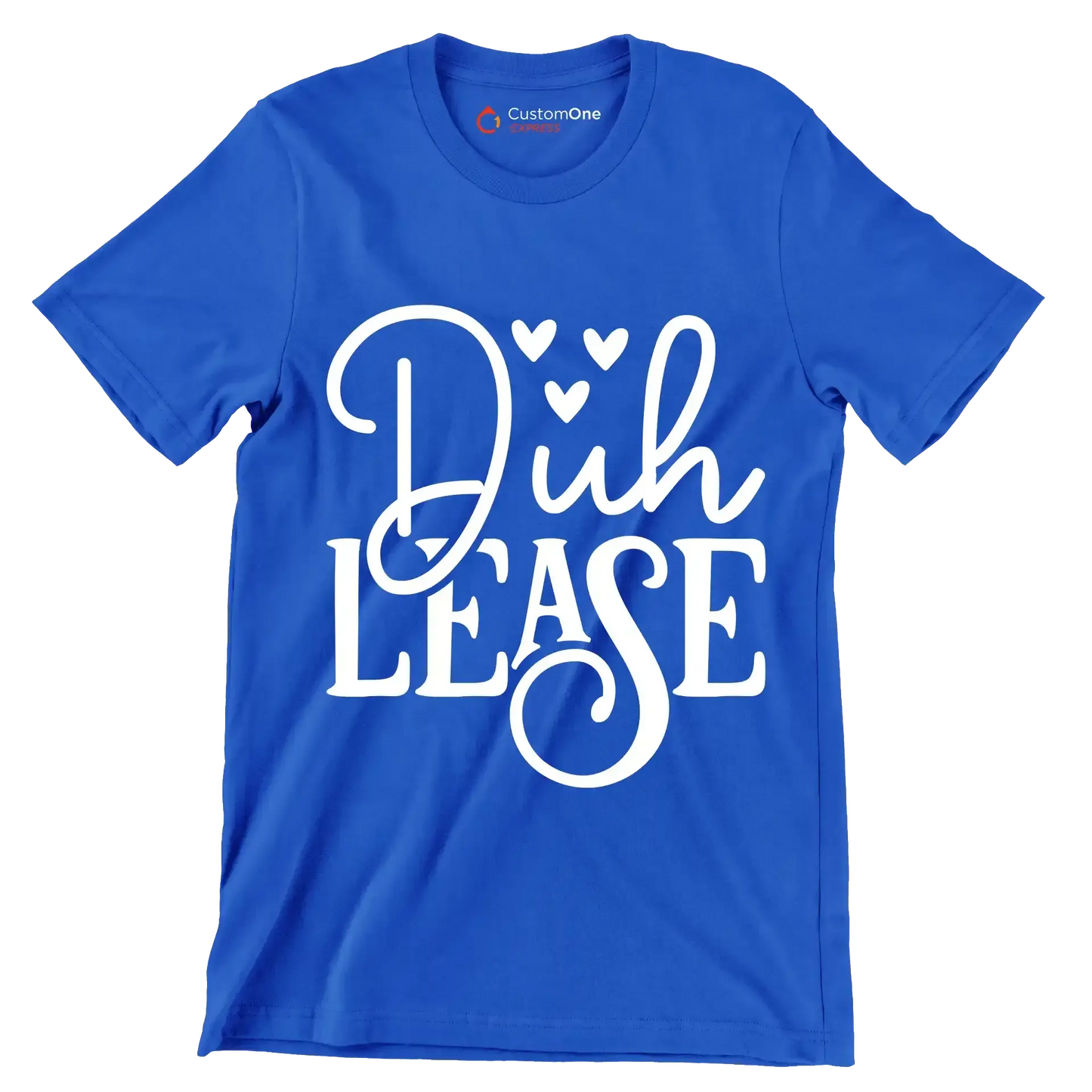 D�h lease - Sarcasm Themed T-Shirt-Blue-S-Custom One Express