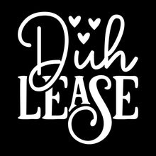 D�h lease - Sarcasm Themed T-Shirt-Black-S-Custom One Express