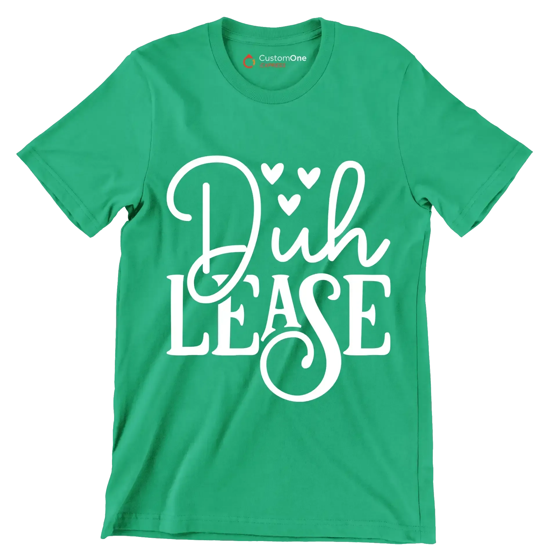 D�h lease - Sarcasm Themed T-Shirt-Green-S-Custom One Express
