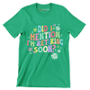 Did I mention I'm retiring soon - Retirement Themed T-Shirt-Green-S-Custom One Express