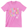 Did I mention I'm retiring soon - Retirement Themed T-Shirt-Pink-S-Custom One Express